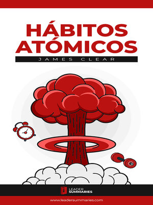 cover image of Resumen del libro "Hábitos Atómicos" de James Clear